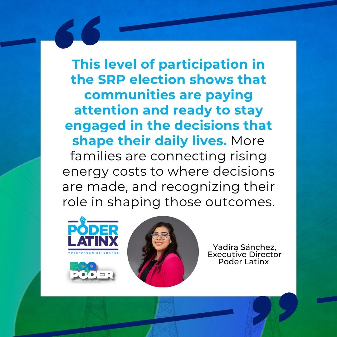 Turning energy bills into civic participation ⚡️

Following record participation in the Salt River Project (SRP) election, Poder Latinx is building on this momentum to strengthen long-term civic engagement across Arizona. When communities have access