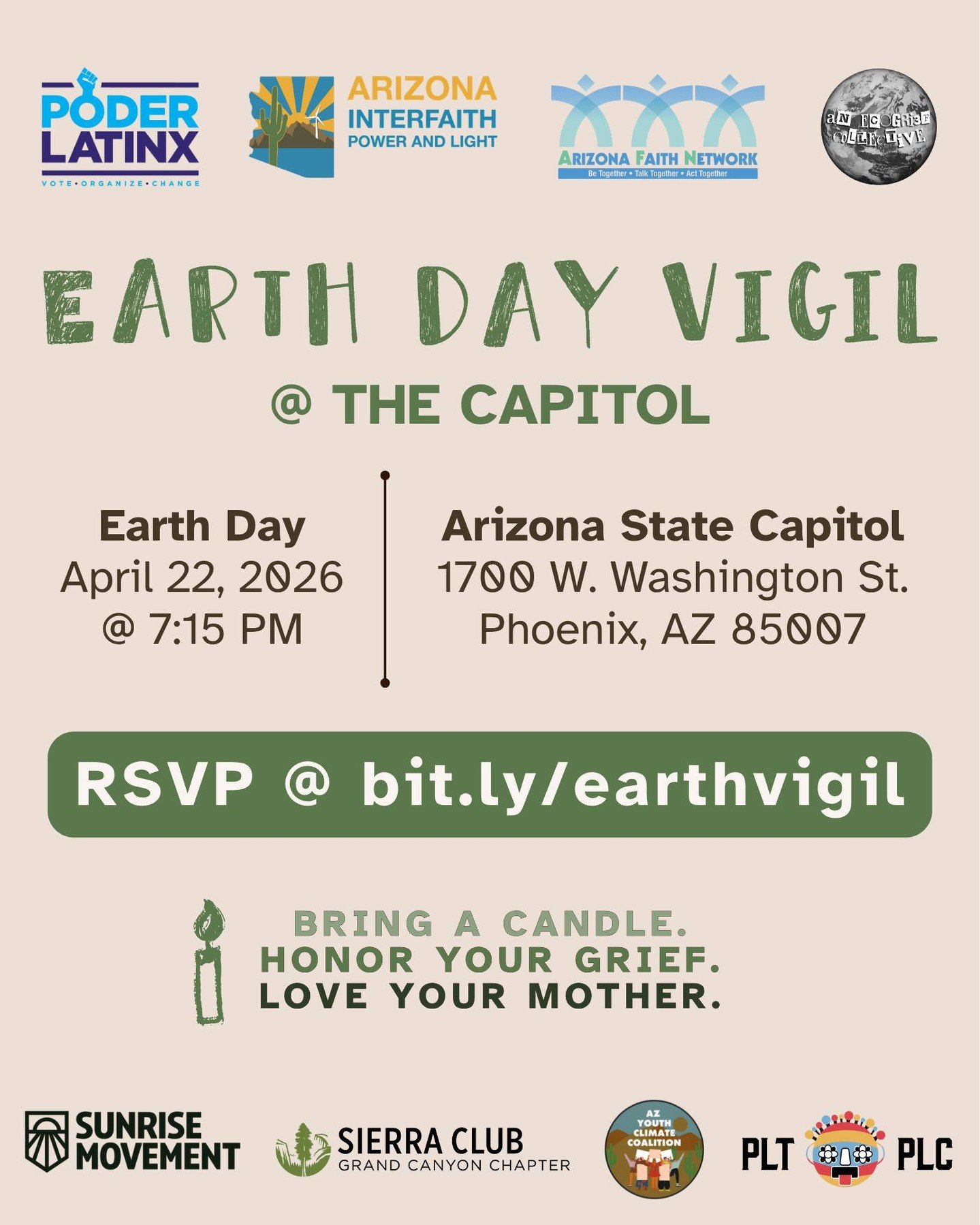 Earth Day Vigil 🕯️🌎

Join us at the Arizona State Capitol this Earth Day to honor our grief, our love, and our commitment to Mother Earth.

📅 April 22, 2026
📍 Arizona State Capitol
🔗 RSVP: bit.ly/earthvigil

⚠️ Please bring a candle and stand in