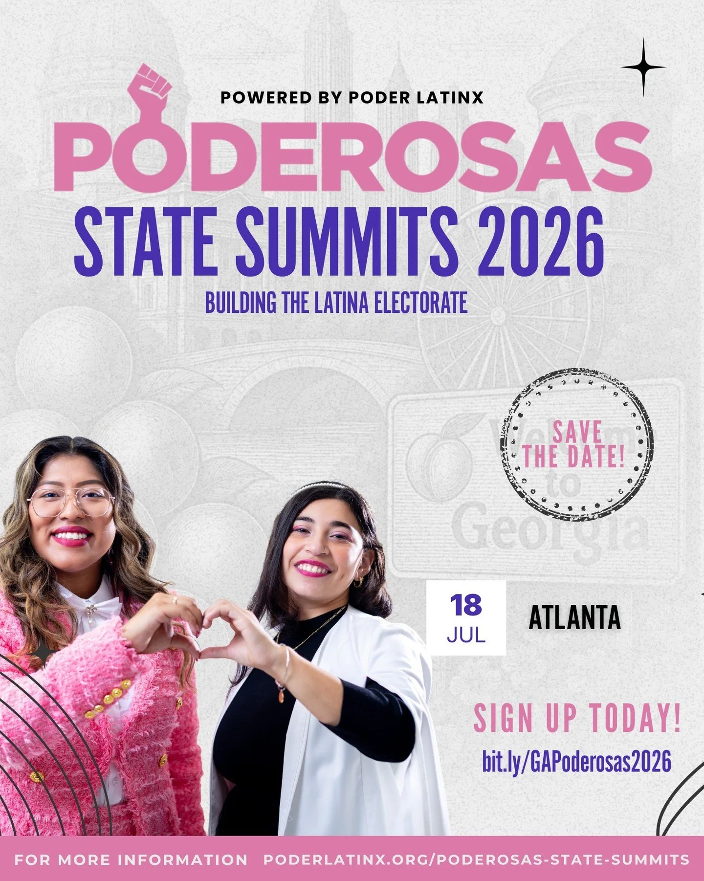 ✨ Georgia, the 2026 Poderosas Summit Tour starts with YOU! ✨

This summer, Poder Latinx is bringing Latinas across Georgia together to build power, community, and the Latina electorate ahead of this year&rsquo;s elections. 💜

A full day of networkin