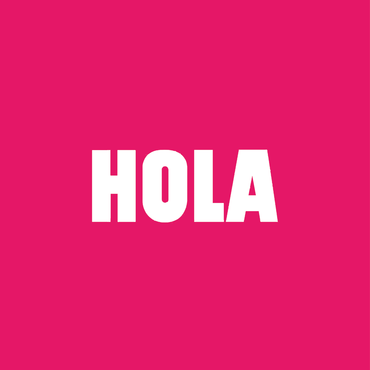 Hola!