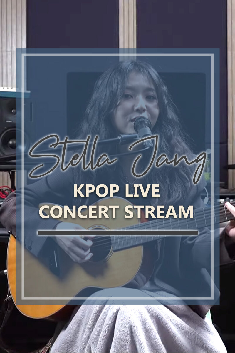 Stella Jang Kpop Live Concert Stream — A DOOR IN MY HEART