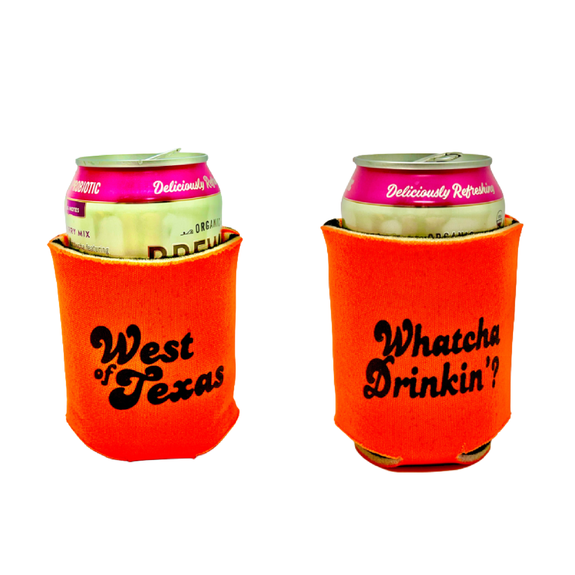 Whatcha Drinkin' Koozie