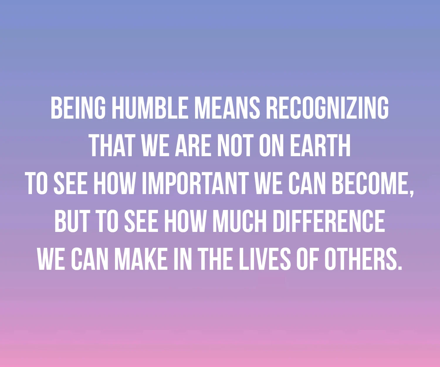 On Being Humble