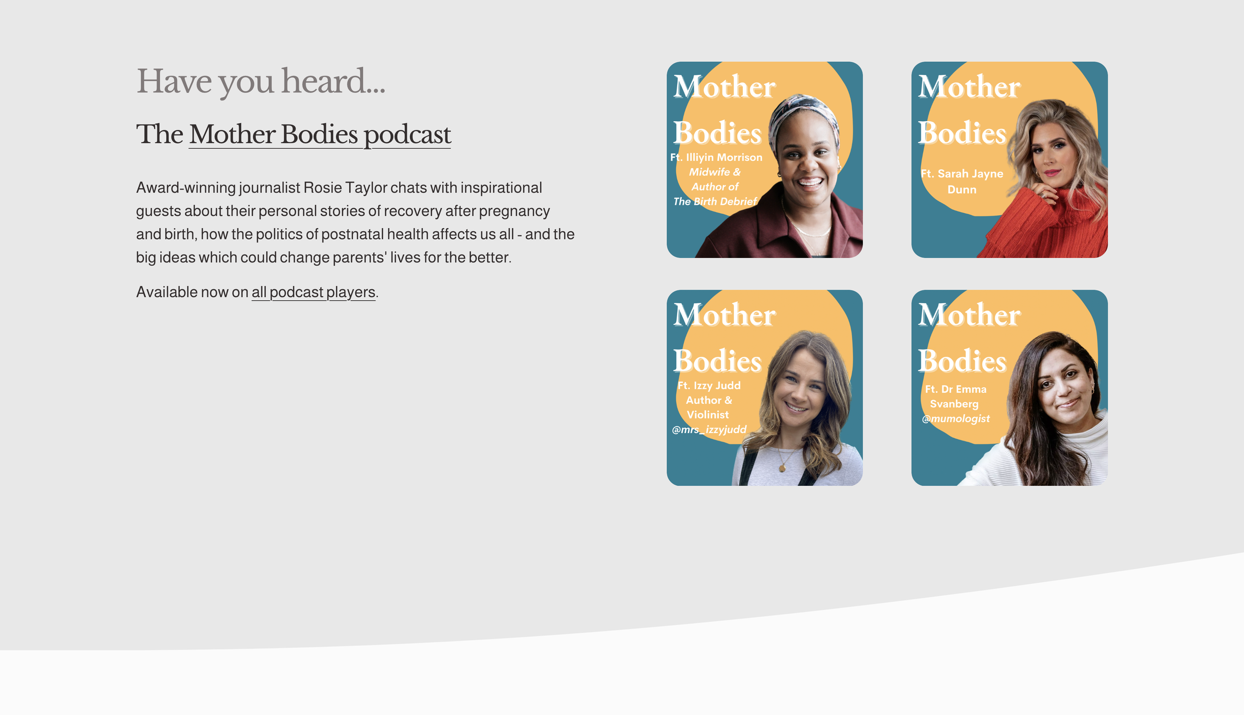 A webpage promoting the podcast 'Mother Bodies' featuring four guest speakers, each with a photo, name, and brief description. The page has a gray background with introductory text on the left and four speaker images with orange and blue graphic back