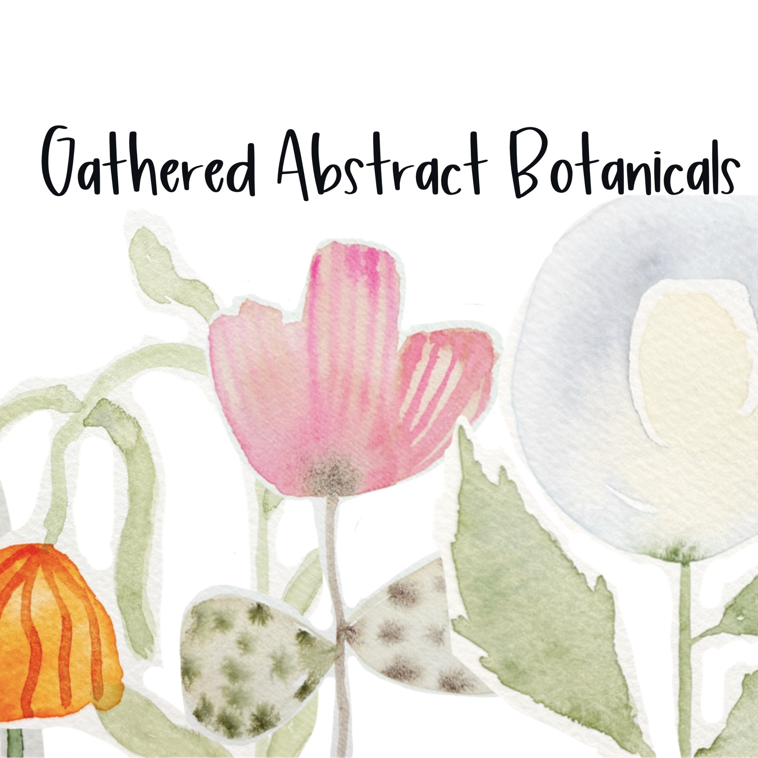 gather abstract botanicals s.jpg