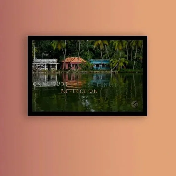 Yoga Mind Mantra--Indian Backwaters Homes-"Reflection, Stillness, Gratitude"-High resolution digital download