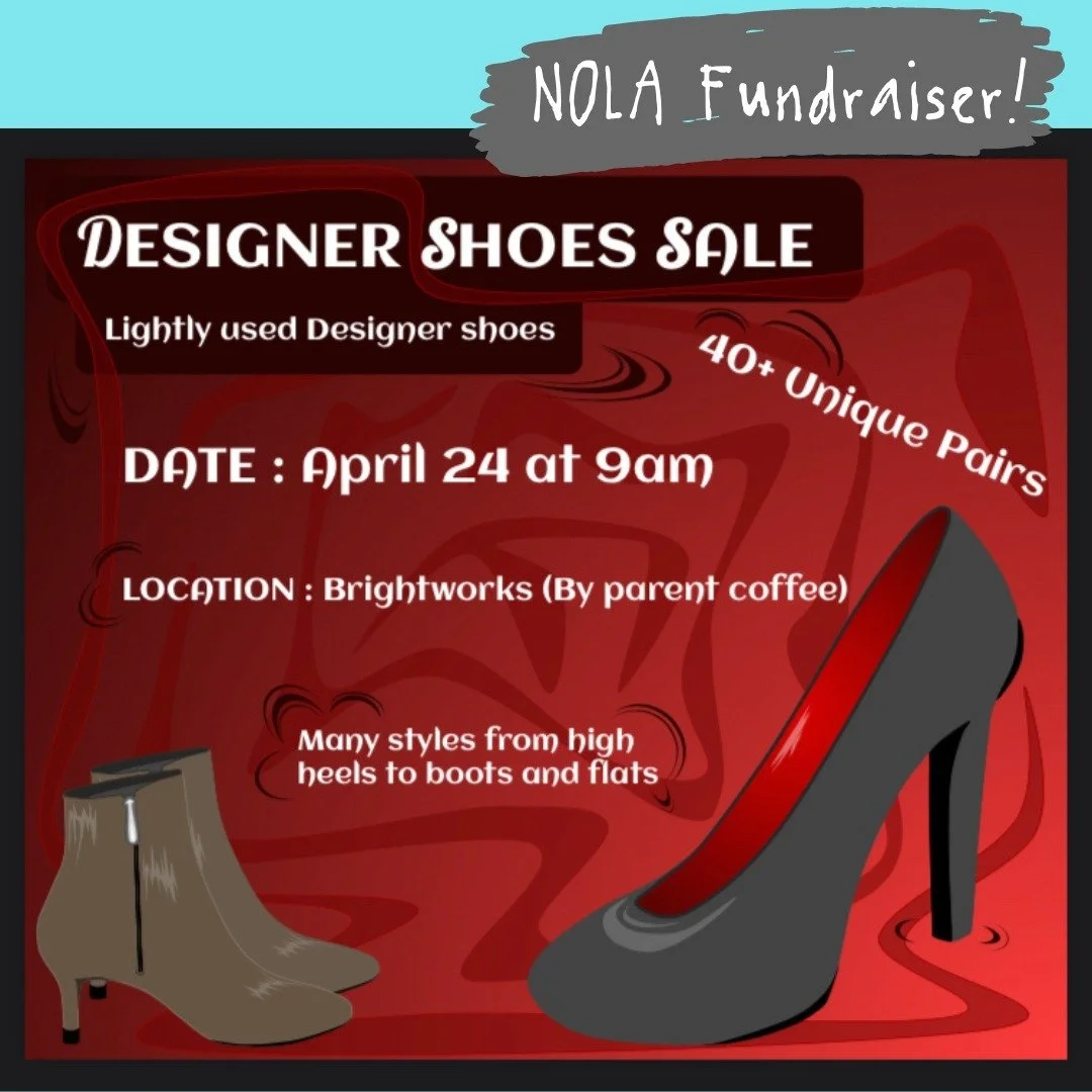 Our High Schoolers are going to New Orleans! And they are running the fundraising efforts all by themselves!
-Stop by their designer shoe sale this coming Wednesday at our drop-off & parent coffee! They are selling off a large and gently used,