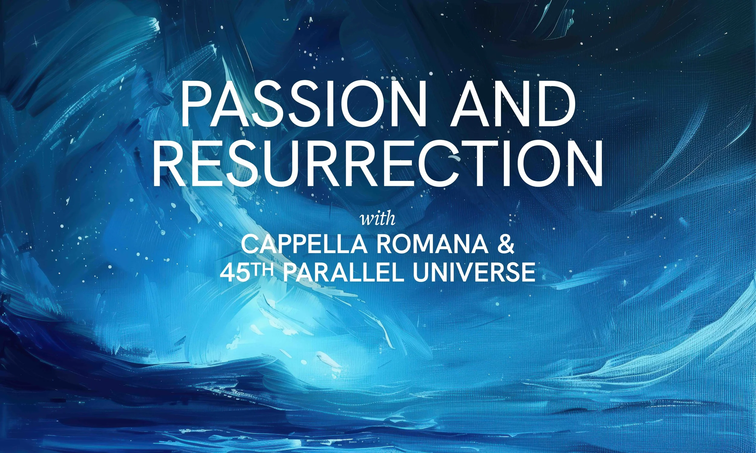 Passion and Resurrection