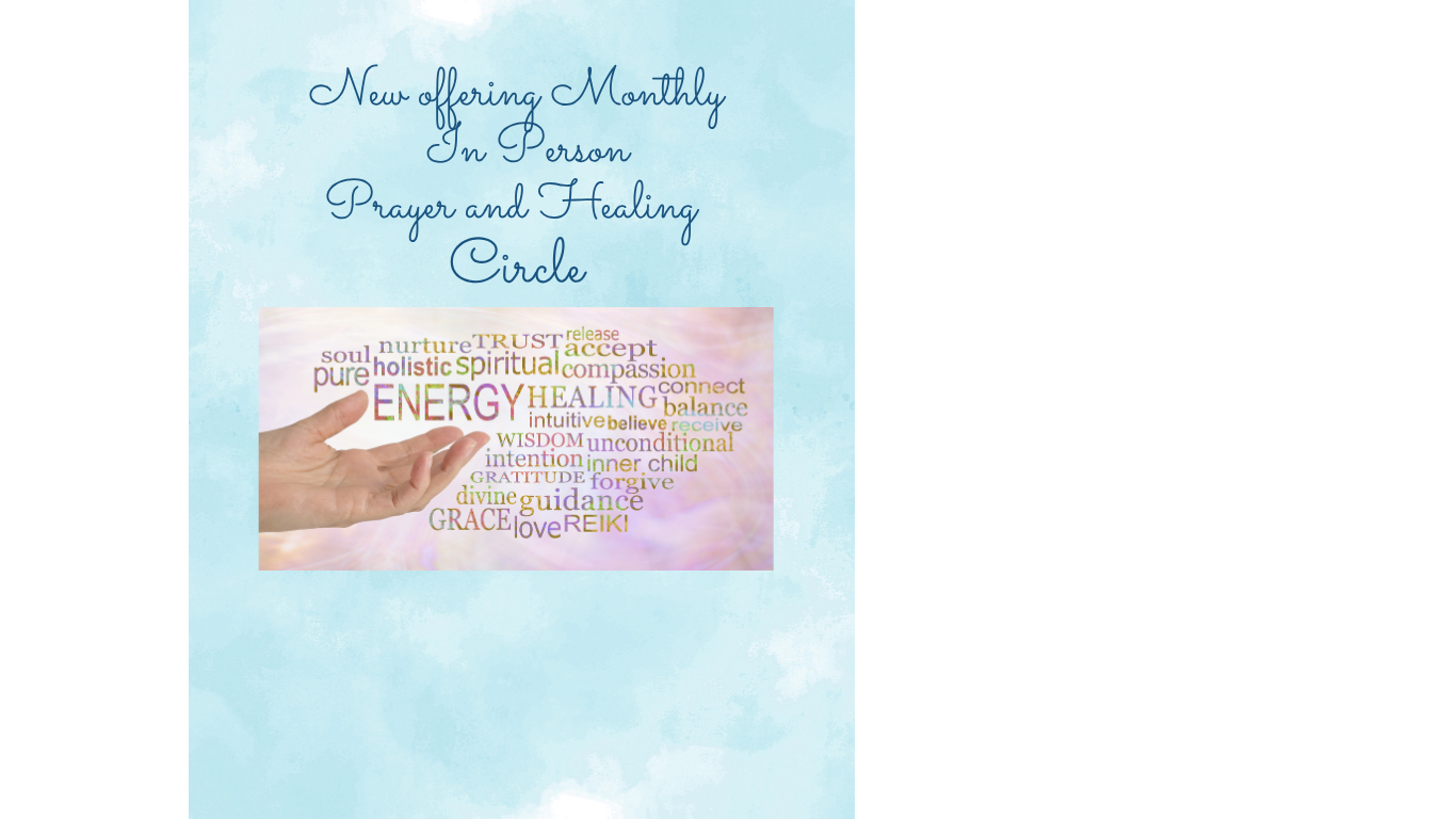 Introducing a New offering  Monthly In Person  Prayer and Healing Circle Tuesday July 7th 7-8pm