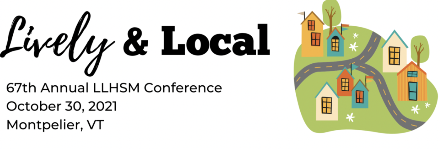 2021 VT LLHSM ANNUAL CONFERENCE