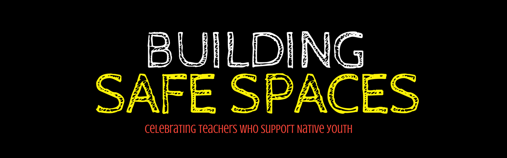 Building Safe Spaces: Celebrating Teachers Who Support Native Youth