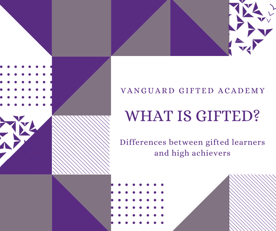 What is Gifted? Differences between gifted learners and high achievers
