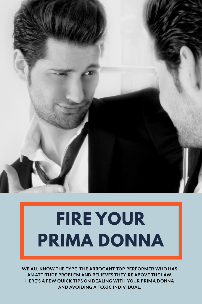 Fire Your Prima Donna
