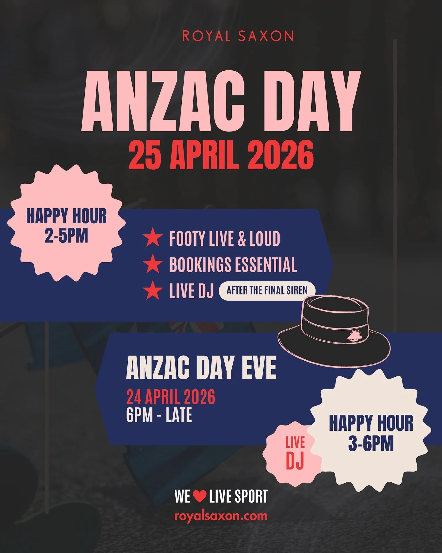 Make the most of the ANZAC Day weekend at Royal Saxon, with two big days of food, drinks and live sport!

Kick things off on Friday 24 April with ANZAC Day Eve. We&rsquo;re pouring Happy Hour drinks from 3-6pm before our DJs take over from 6pm &lsquo
