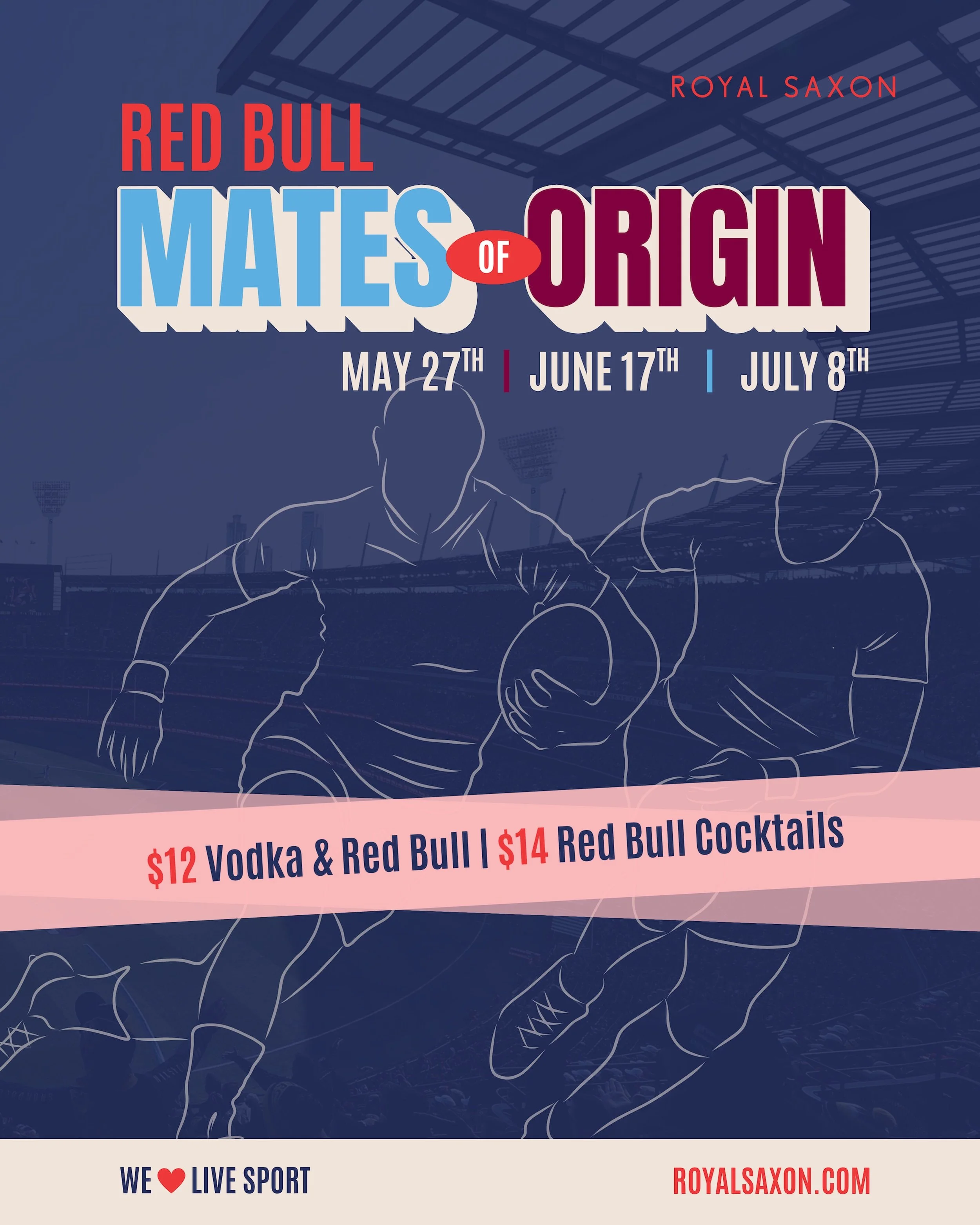 Mates of Origin is coming to Royal Saxon!

Round up the crew to watch all three State of Origin clashes live and loud on our big screens, including our 3 metre Courtyard megascreen, as the Maroons take on the Blues on May 27, June 17 and July 8.

We&