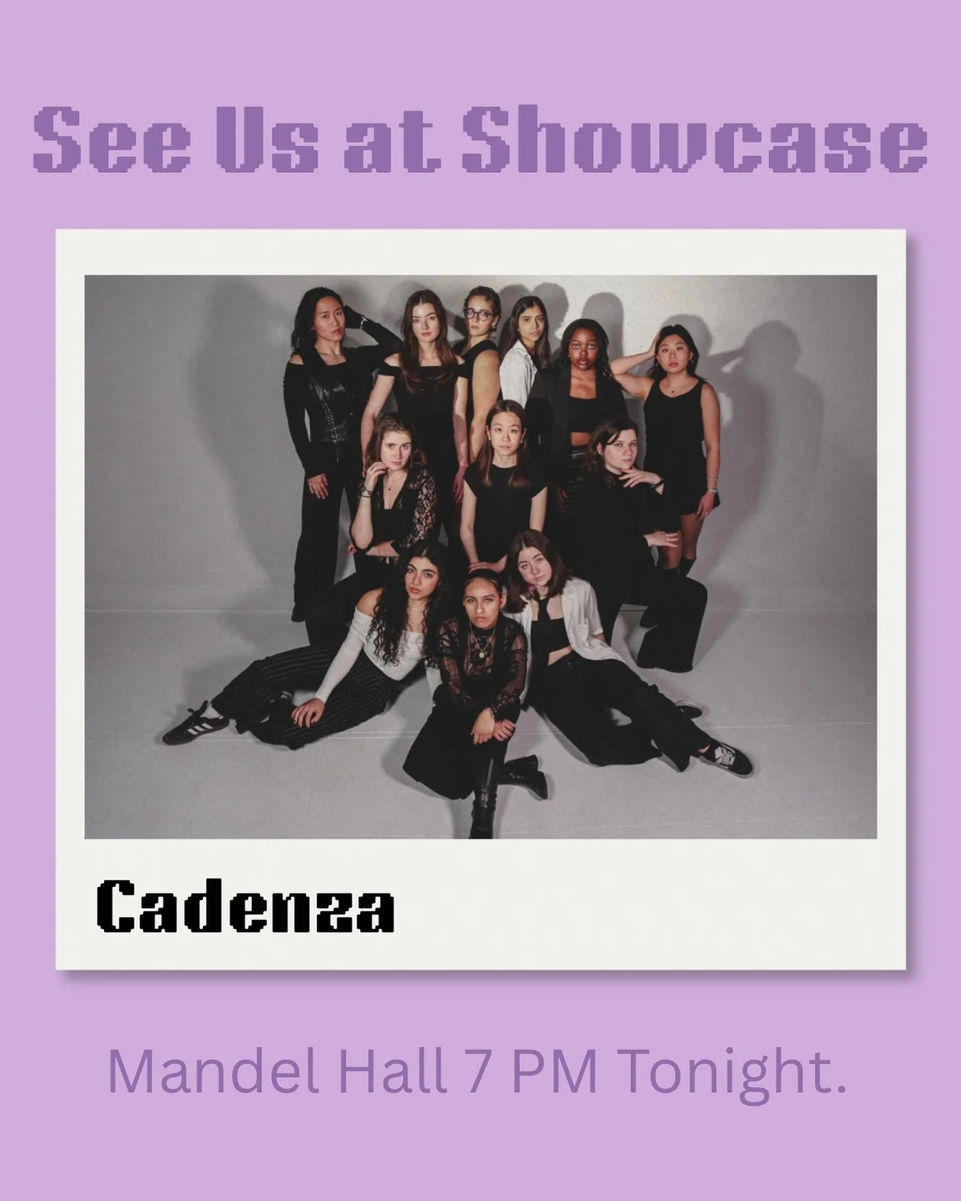 SHOWCASE. TONIGHT. 7 PM. MANDEL HALL. BE THERE.