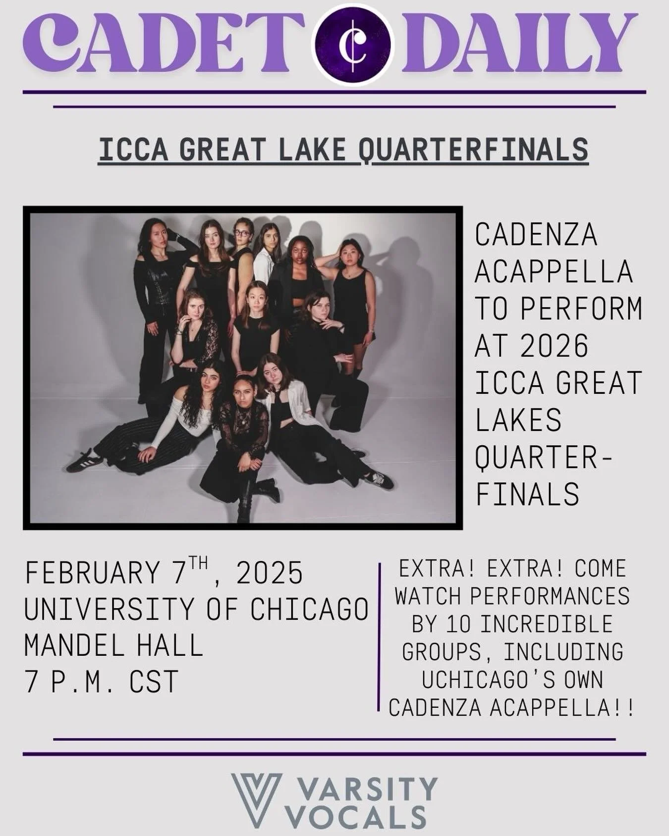 Extra! Extra! Read all about it!!

A Major Headline for Cadet Daily:

We are excited to announce that we&rsquo;ll be competing in the 2026 ICCA Great Lakes Quarterfinals!!

Our group is working hard to prepare an incredible set that we are so proud o