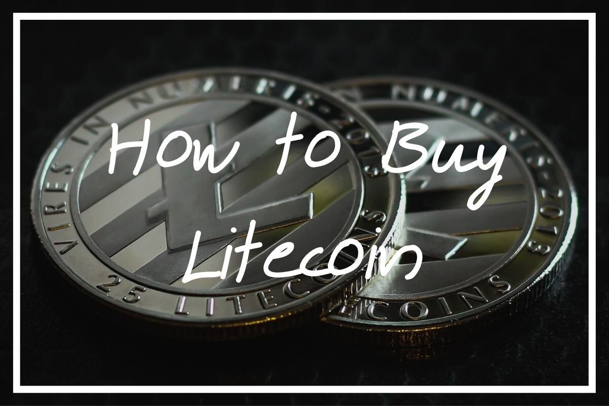 A Quick Guide on How to Buy Litecoin — Wise, Healthy 'n' Wealthy