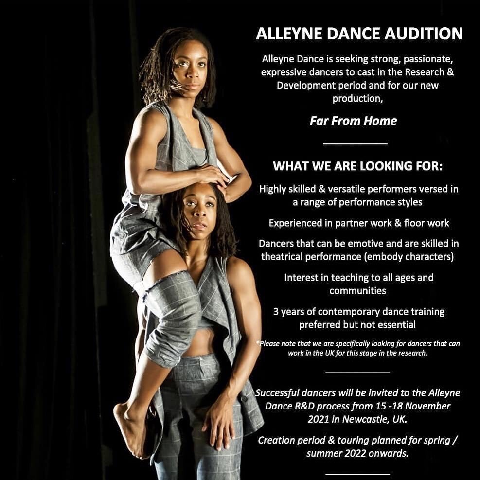 🚨 CALL OUT 🚨 

Alleyne Dance&nbsp;is seeking strong, passionate, expressive dancers to cast in the Research &amp; Development period 
and for their new production, Far From Home!

EUROPE AUDITIONS
August 14th at ImPulsTanz, Vienna, Austria
Deadline