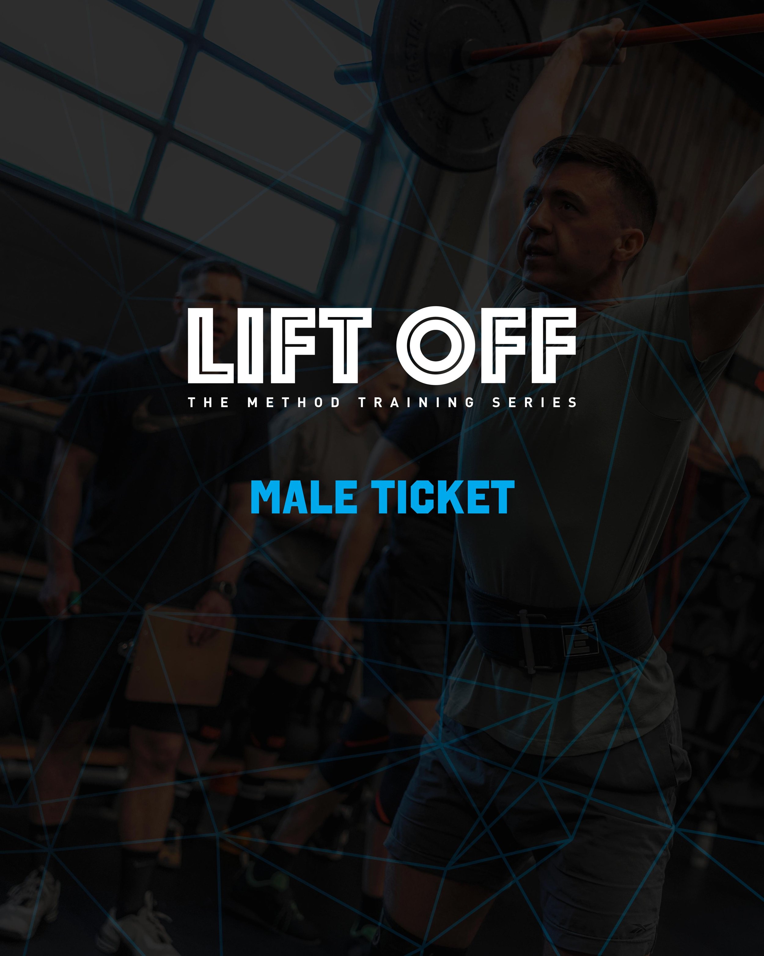 Lift Off - Male Ticket