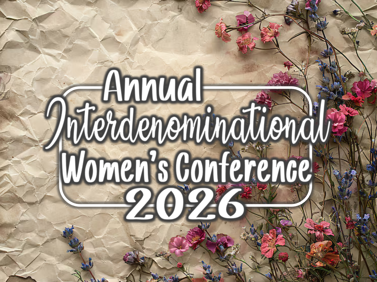 Annual Interdenominational Women's Conference 2026