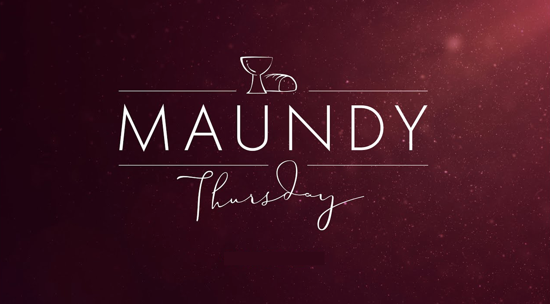 Maundy Thursday