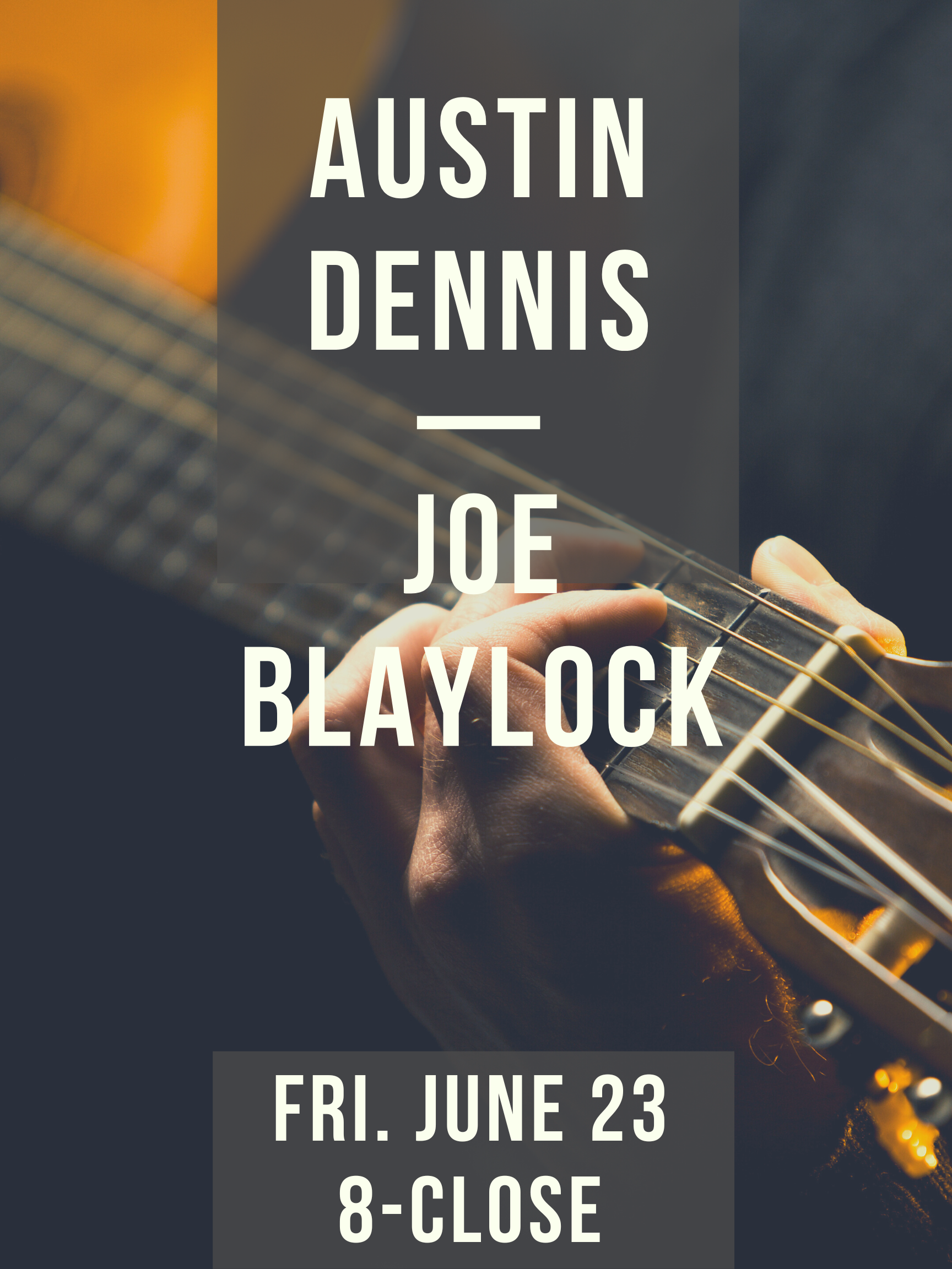 Joe Blaylock and Austin Dennis Live