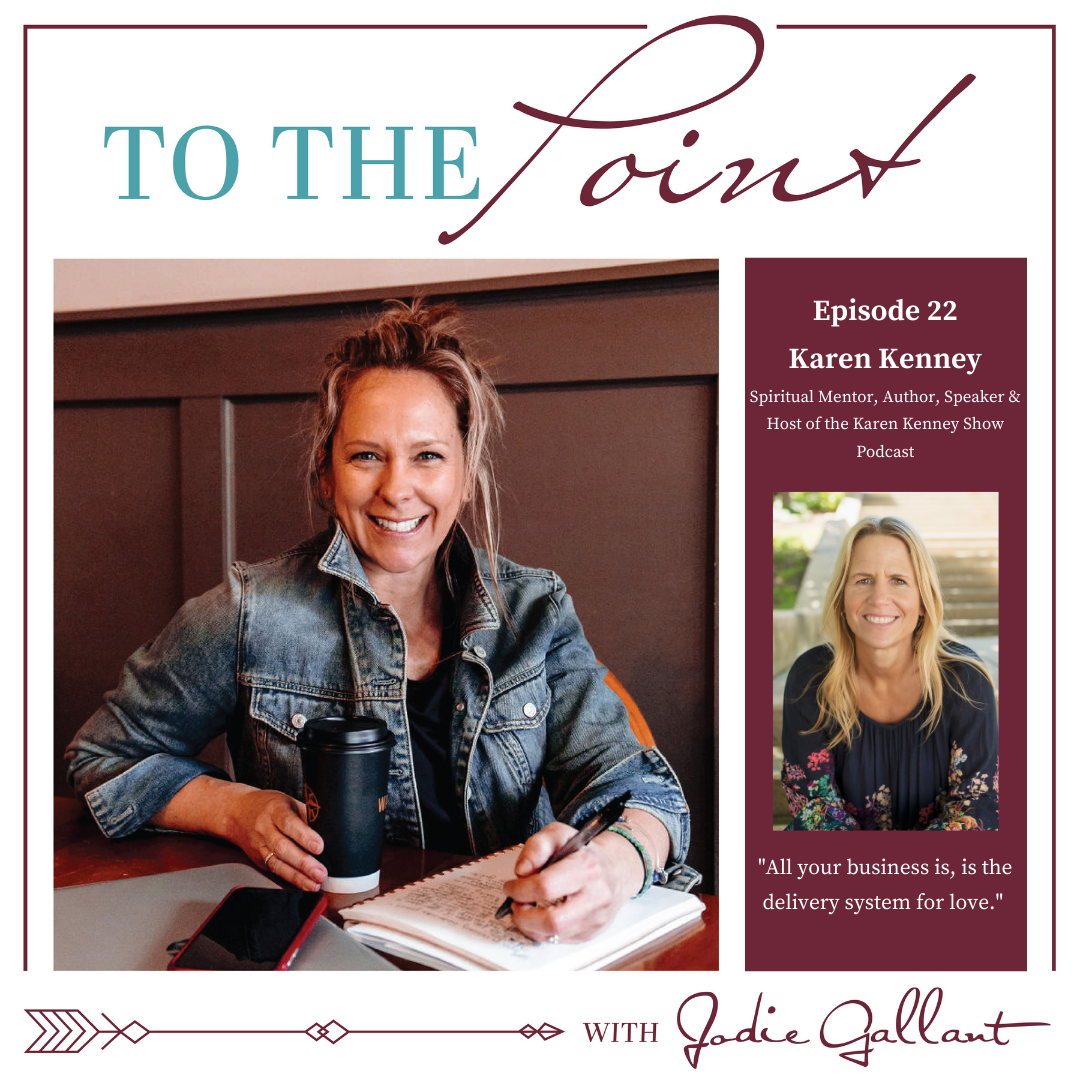 Ep 22: Karen Kenney and Trusting Yourself