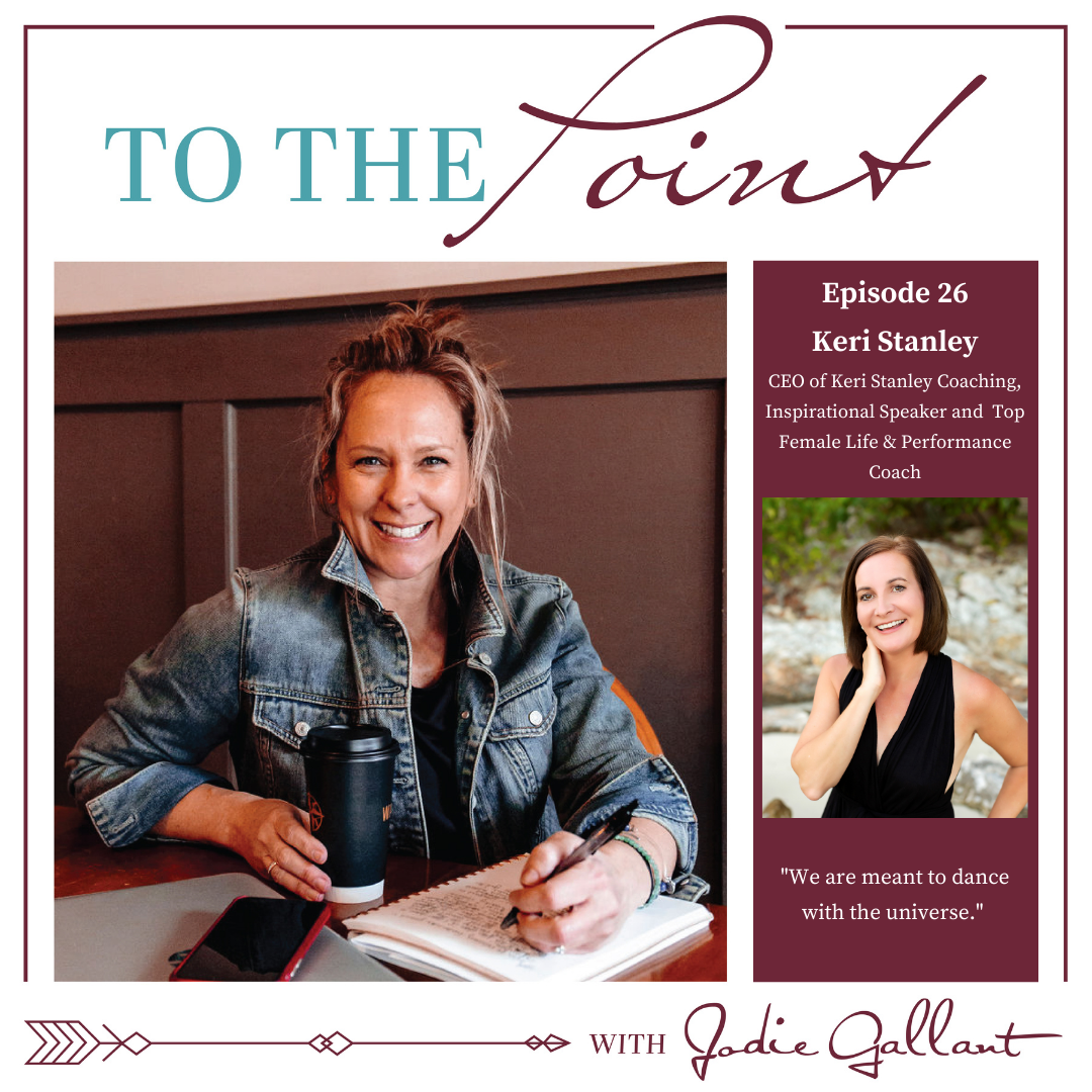 Ep 26: Open Up to Receiving with Keri Stanley