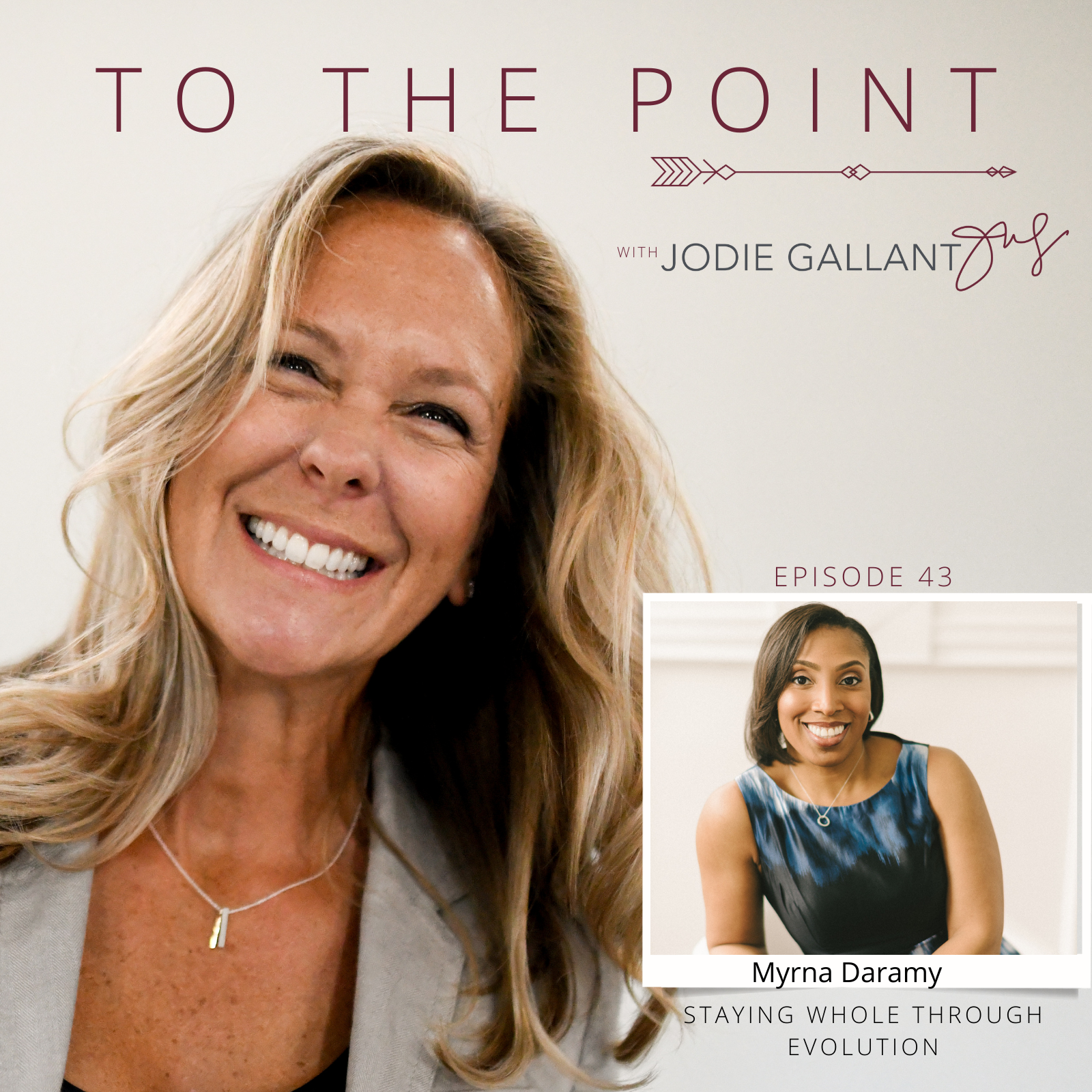 Ep 43: Myrna Daramy on Staying Whole Through Evolution