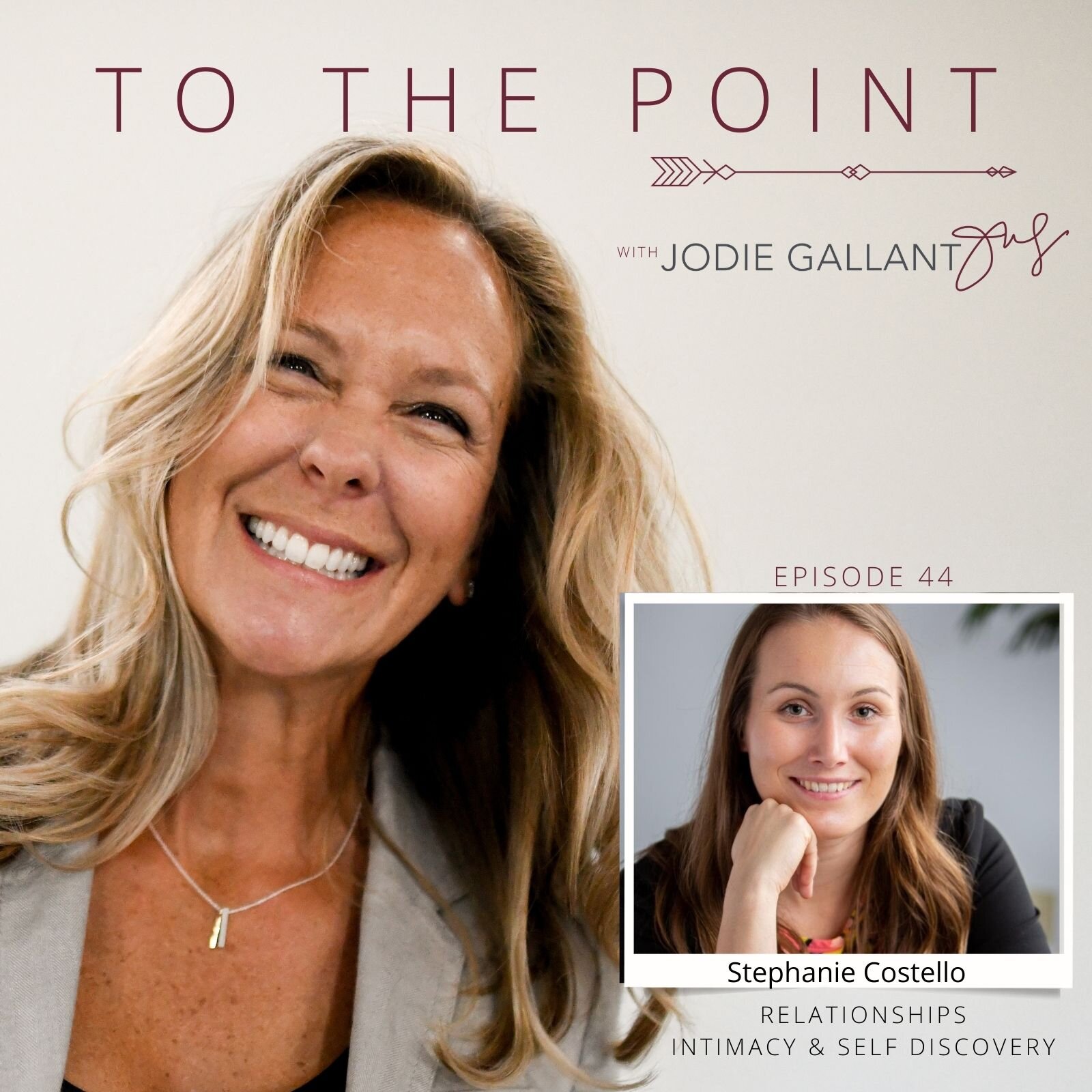 Ep 44: Stephanie Costello on Relationships, Intimacy and Self-Discovery