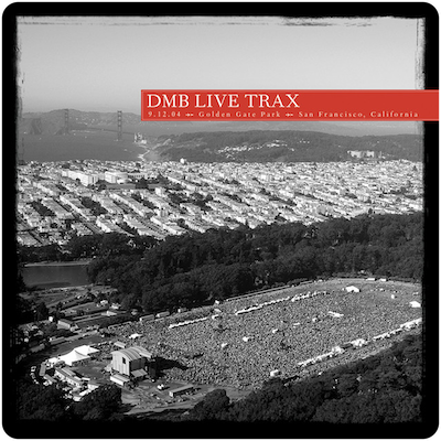 Dave Matthews Band Live: Golden Gate Park