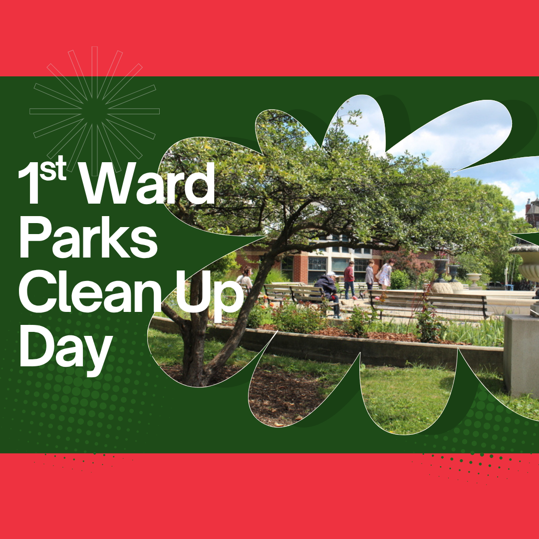 1st Ward Parks Clean Up Day 