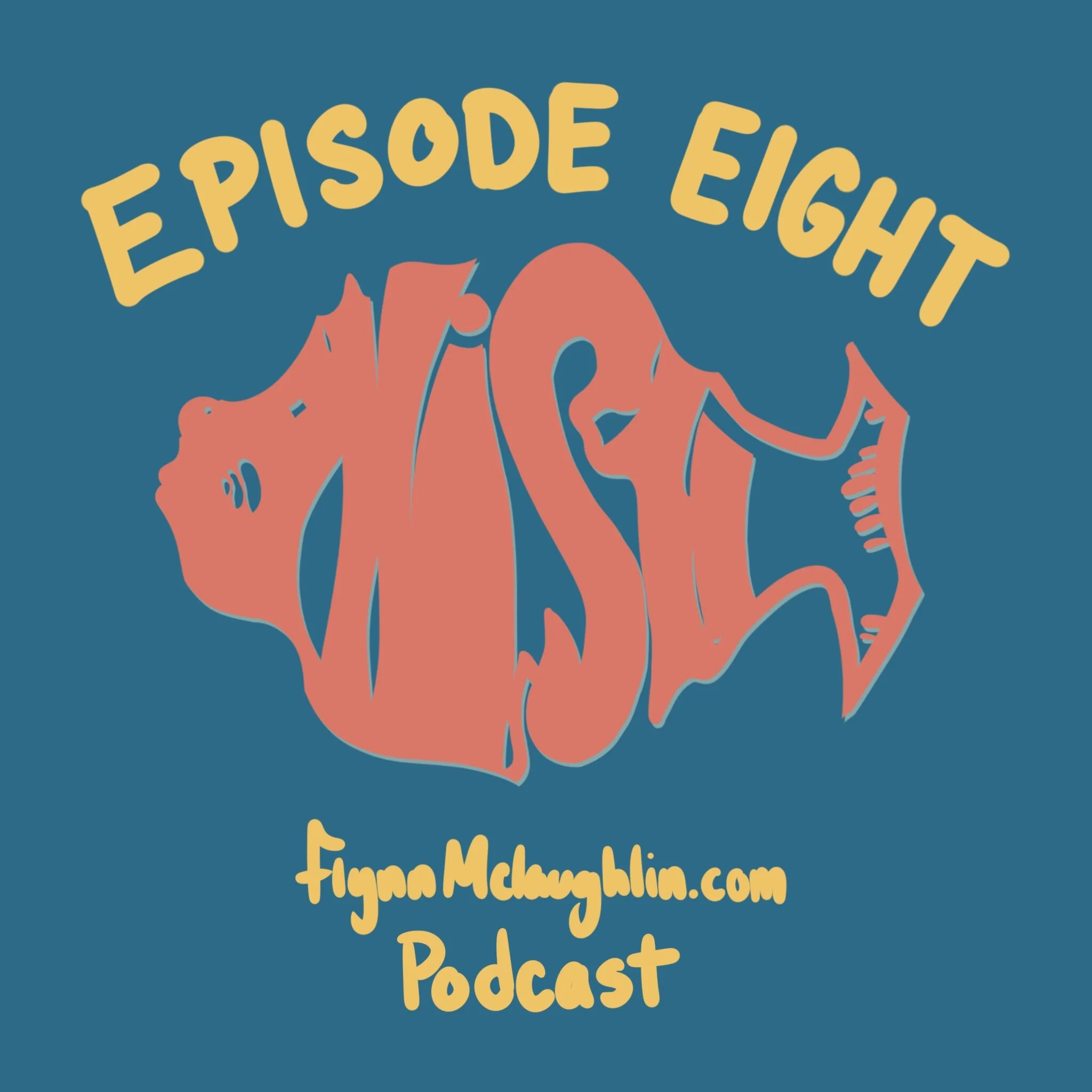 Episode 8: The Phishcast