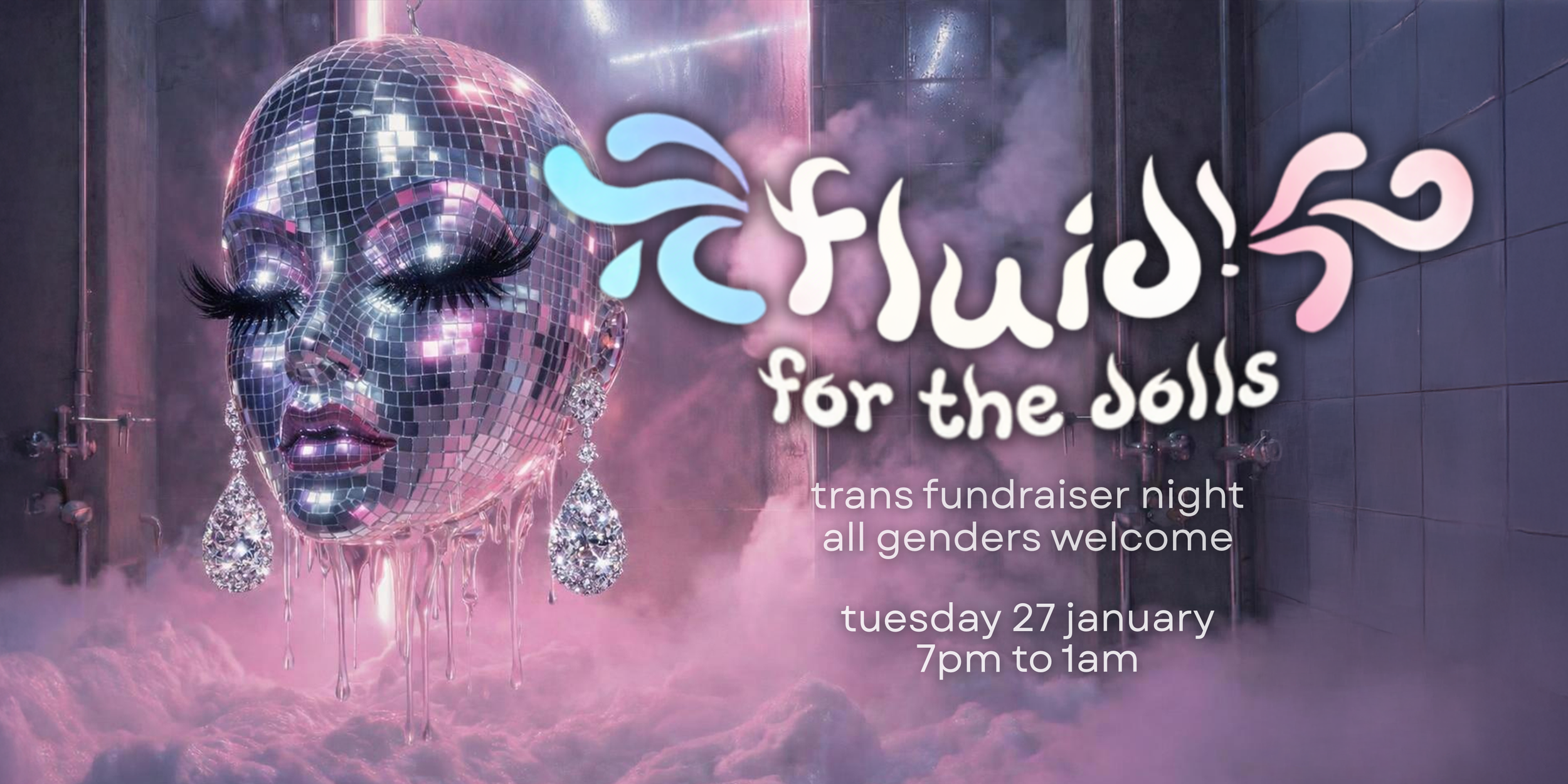 FLUID: FOR THE DOLLS EDITION 🏳️⚧️