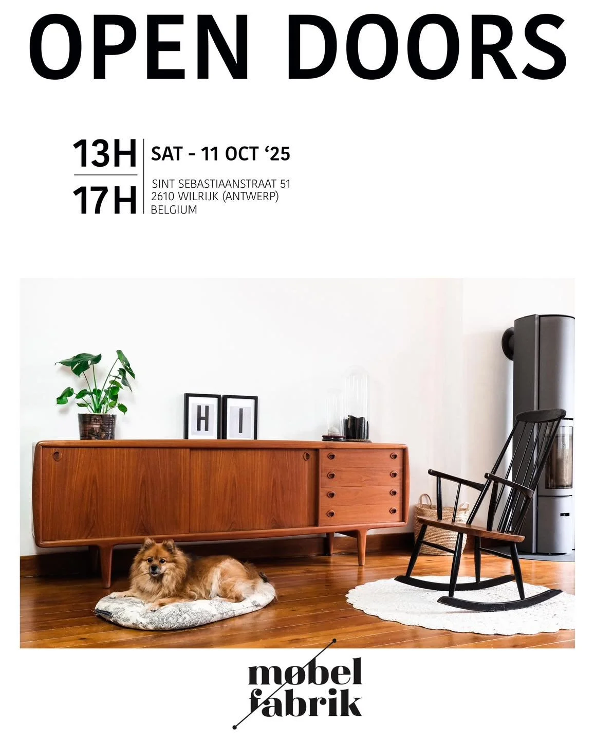 OPEN DOORS

Saturday - 11 October 2025
13H - 17H

Sint-Sebastiaanstraat 51, 2610 Wilrijk (Antwerp)

WELCOME!

#vintagefurniture #antwerp #deensdesign #vintageshop #interieurdesign #midcenturyfurniture #danishdesign #midcenturydesign
