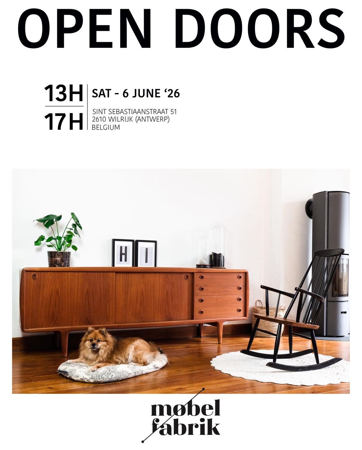 OPEN DOORS

Saturday - 6 June 2026
13H - 17H

Sint-Sebastiaanstraat 51,
2610 Wilrijk (Antwerp), Belgium

Discover our Danish Midcentury design furniture in perfect condition - while enjoying a drink. 

WELCOME!

#m&oslash;belfabrik #antwerp #midcentu