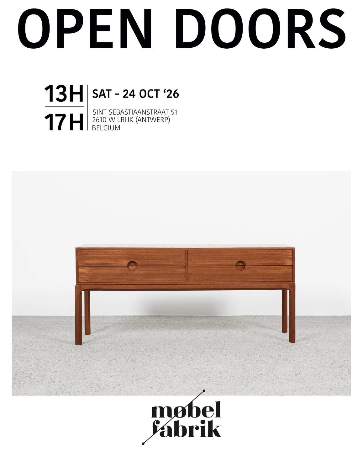 OPEN DOORS

Saturday - 24 October 2026
13H - 17H

Sint-Sebastiaanstraat 51,
2610 Wilrijk (Antwerp), Belgium

Discover our Danish Midcentury design furniture in perfect condition - while enjoying a drink. 

WELCOME!

#m&oslash;belfabrik #vintagefurnit