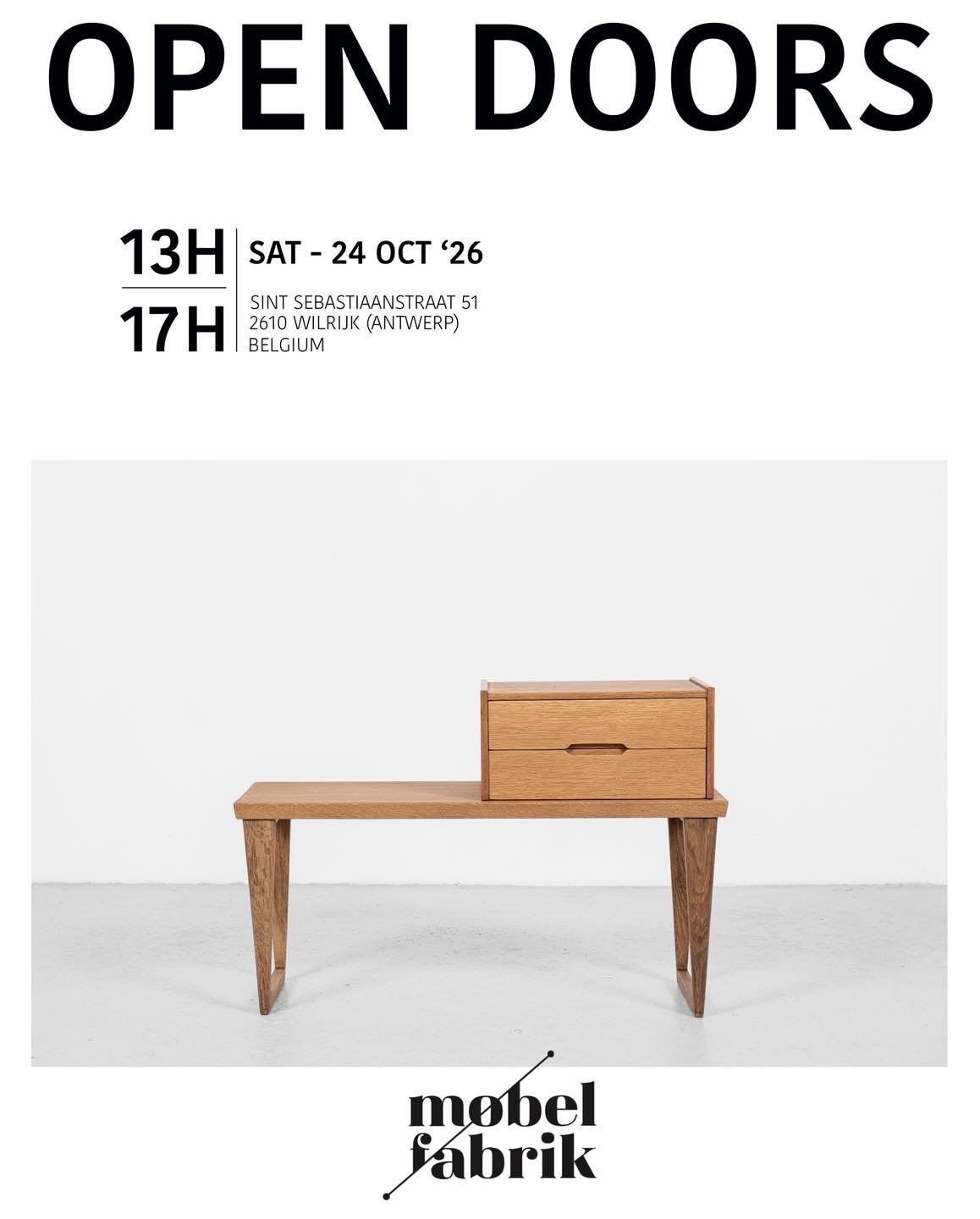 OPEN DOORS

Saturday - 24 October 2026
13H - 17H

Sint-Sebastiaanstraat 51,
2610 Wilrijk (Antwerp), Belgium

Discover our Danish Midcentury design furniture in perfect condition - while enjoying a drink. 

WELCOME!

#m&oslash;belfabrik #antwerp #vint