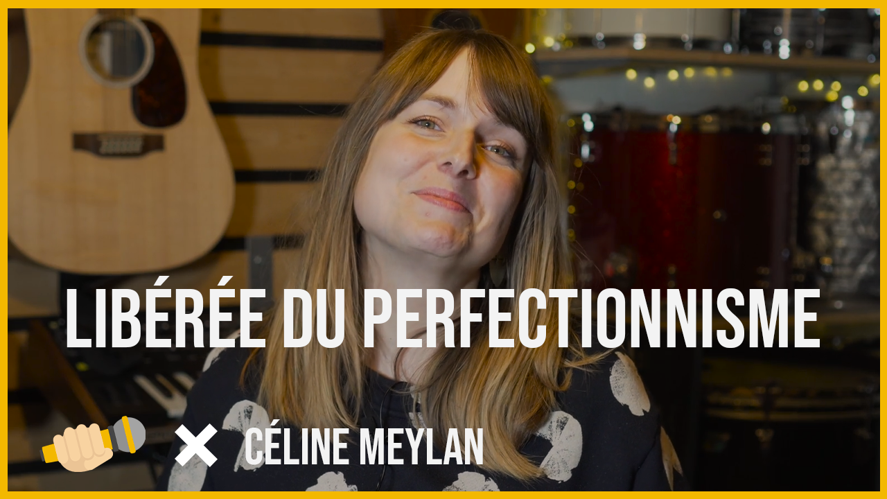 Libérée du perfectionnisme - Céline