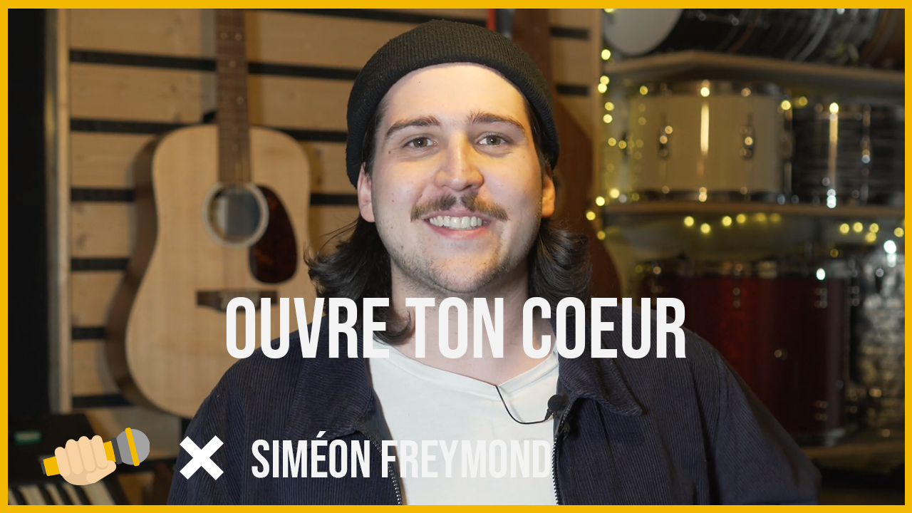 Ouvre ton coeur - Siméon Freymond x PrendsTonMic