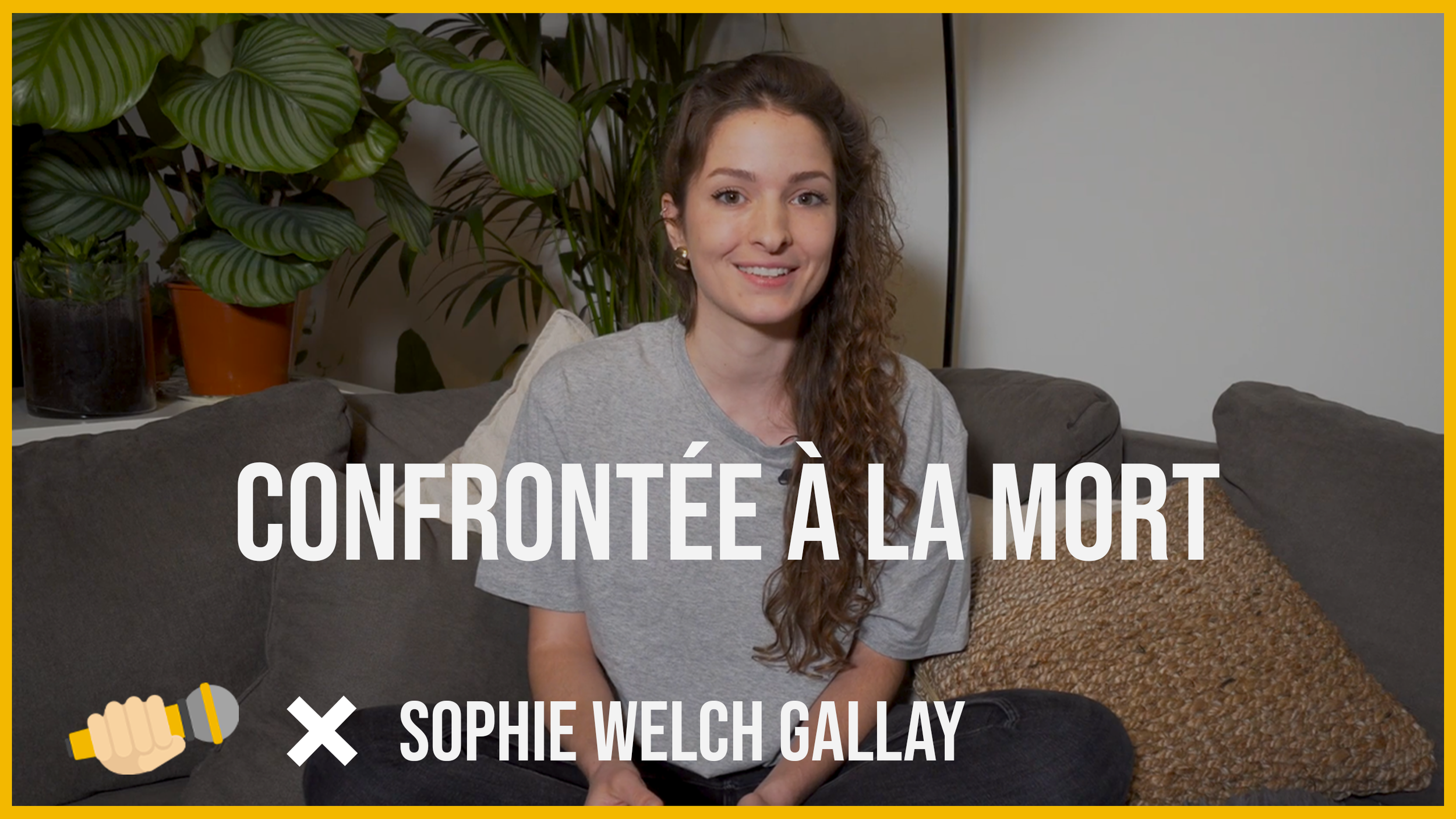 Confrontée à la mort | Sophie Welch Gallay x PrendsTonMic
