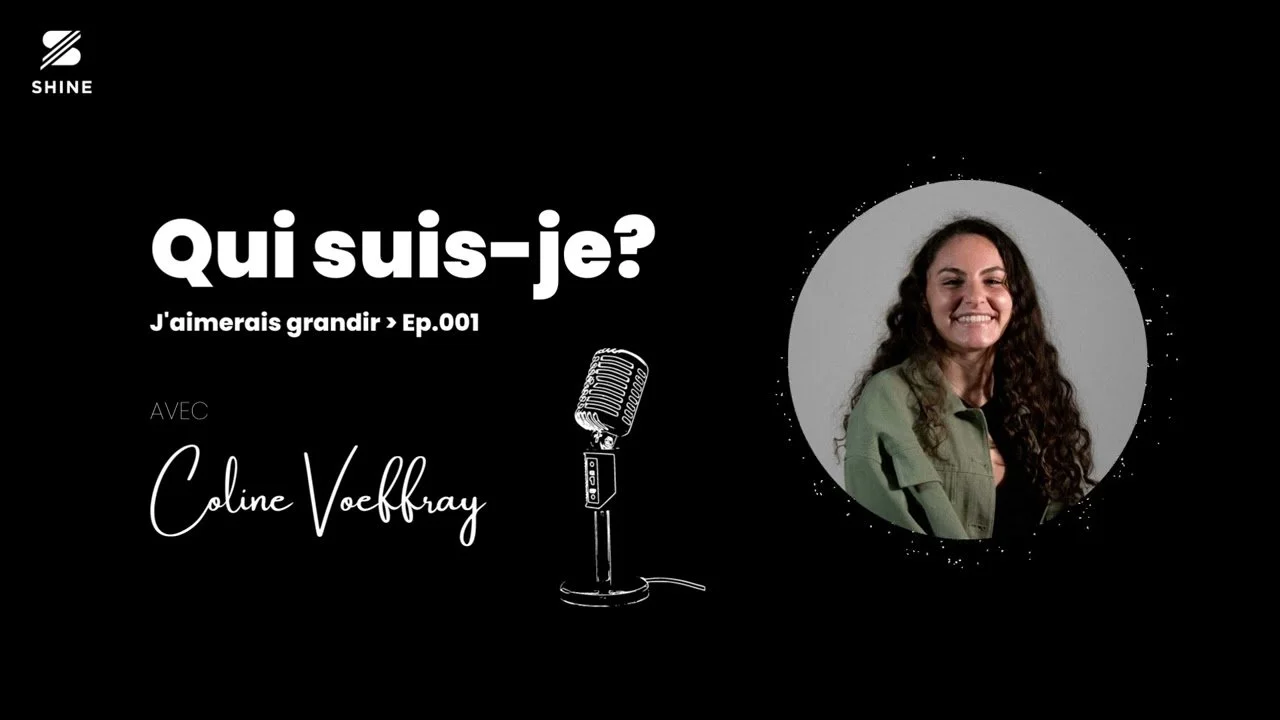 Podcast Shine - #1 Mon identité