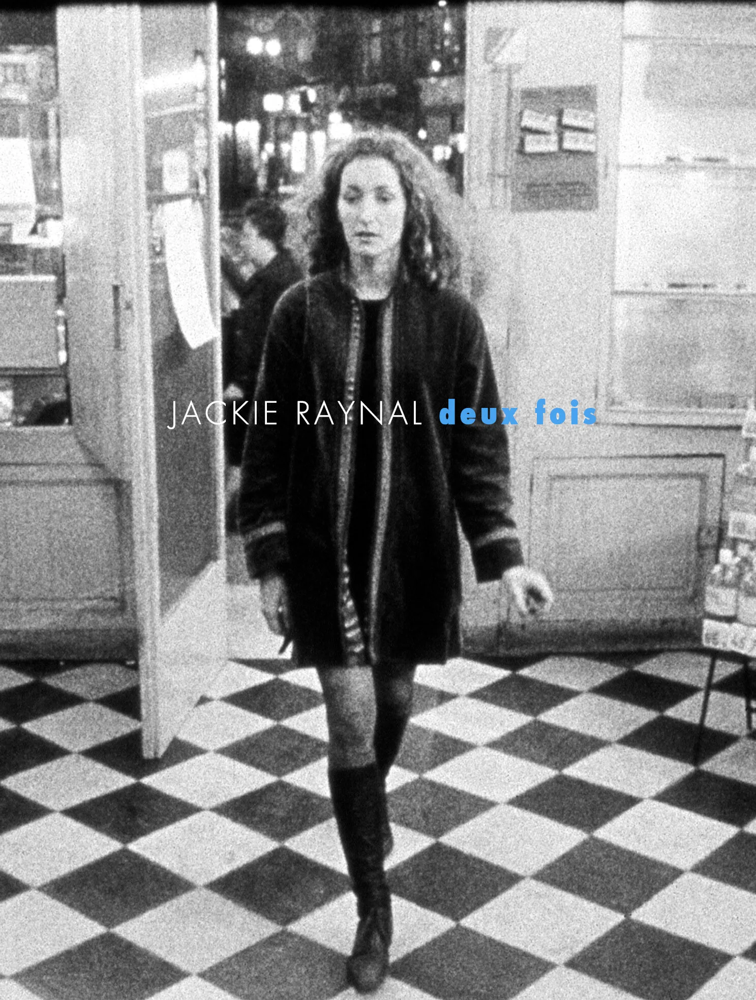 Jackie Raynal - Deux Fois