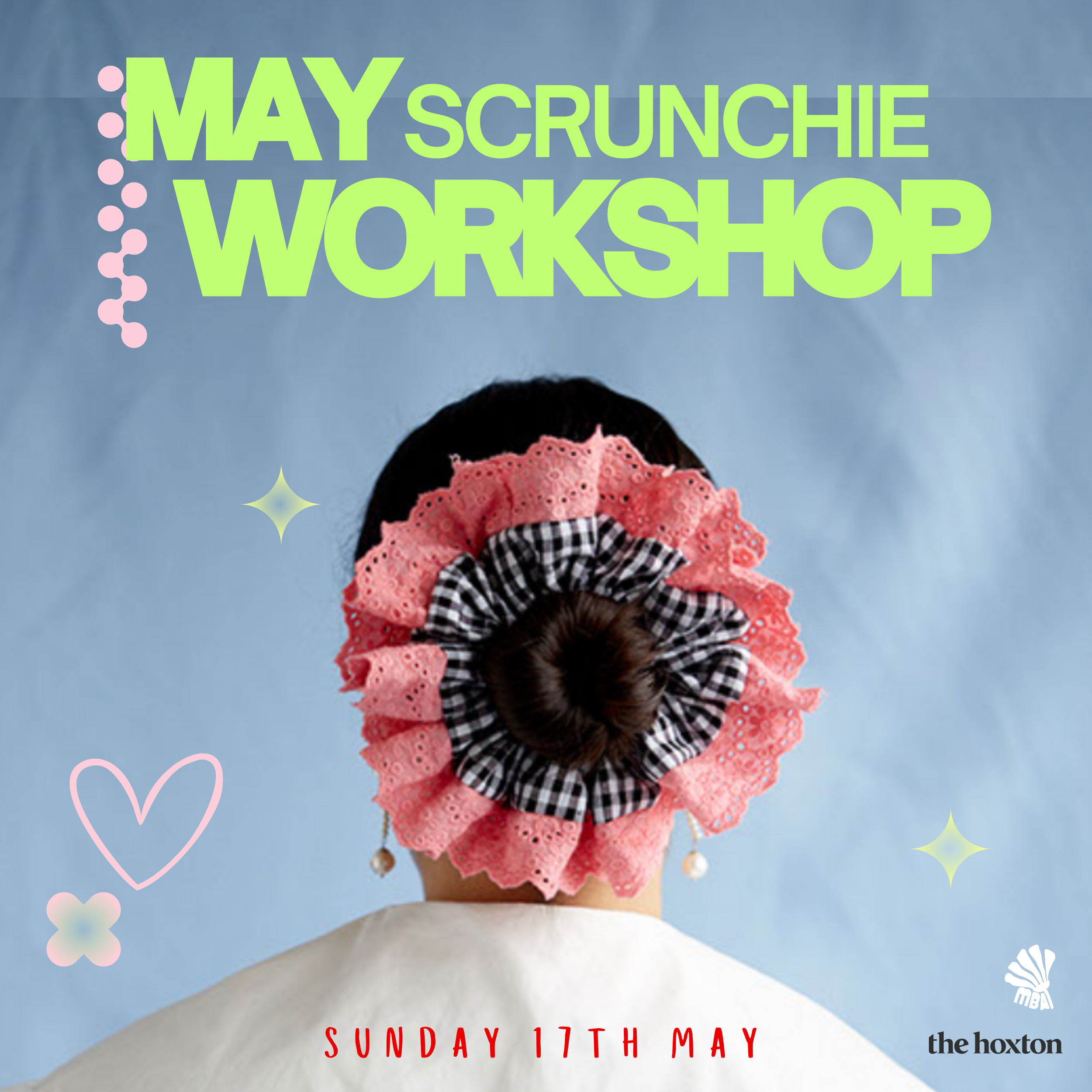 May Scrunchie Workshop