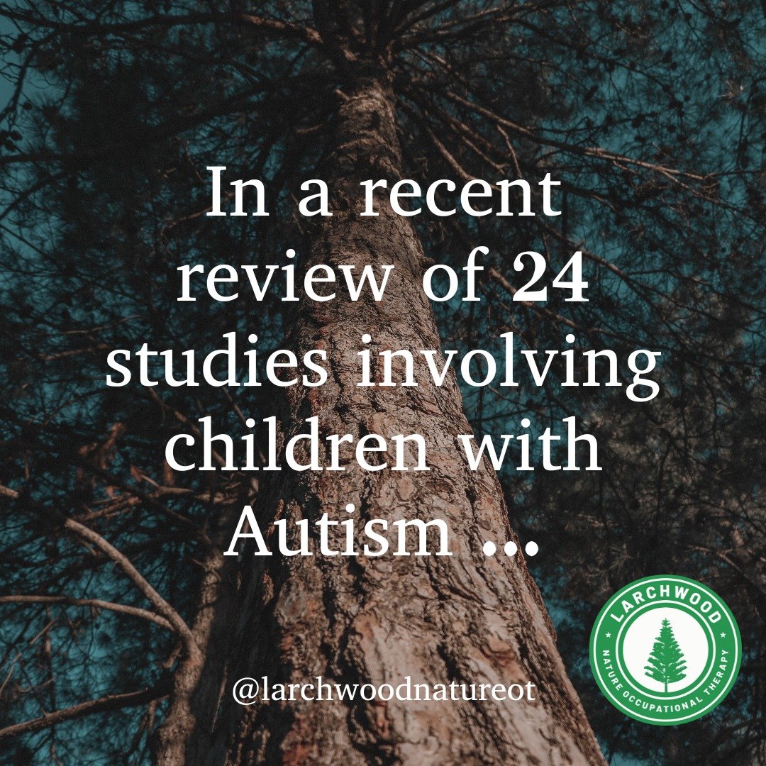 The latest research in Nature Based Interventions - shows strong evidence supporting the use of group therapy for kids with Autism.

We love facilitating nature OT groups! Families report changes in their children's behaviour, sense of calm, empathy 
