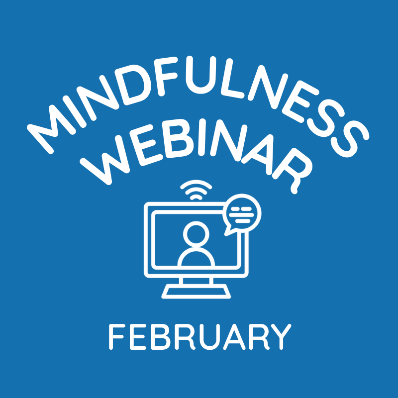 Blue promotional graphic for a mindfulness webinar scheduled for February, featuring a computer monitor icon with a person and chat bubbles.