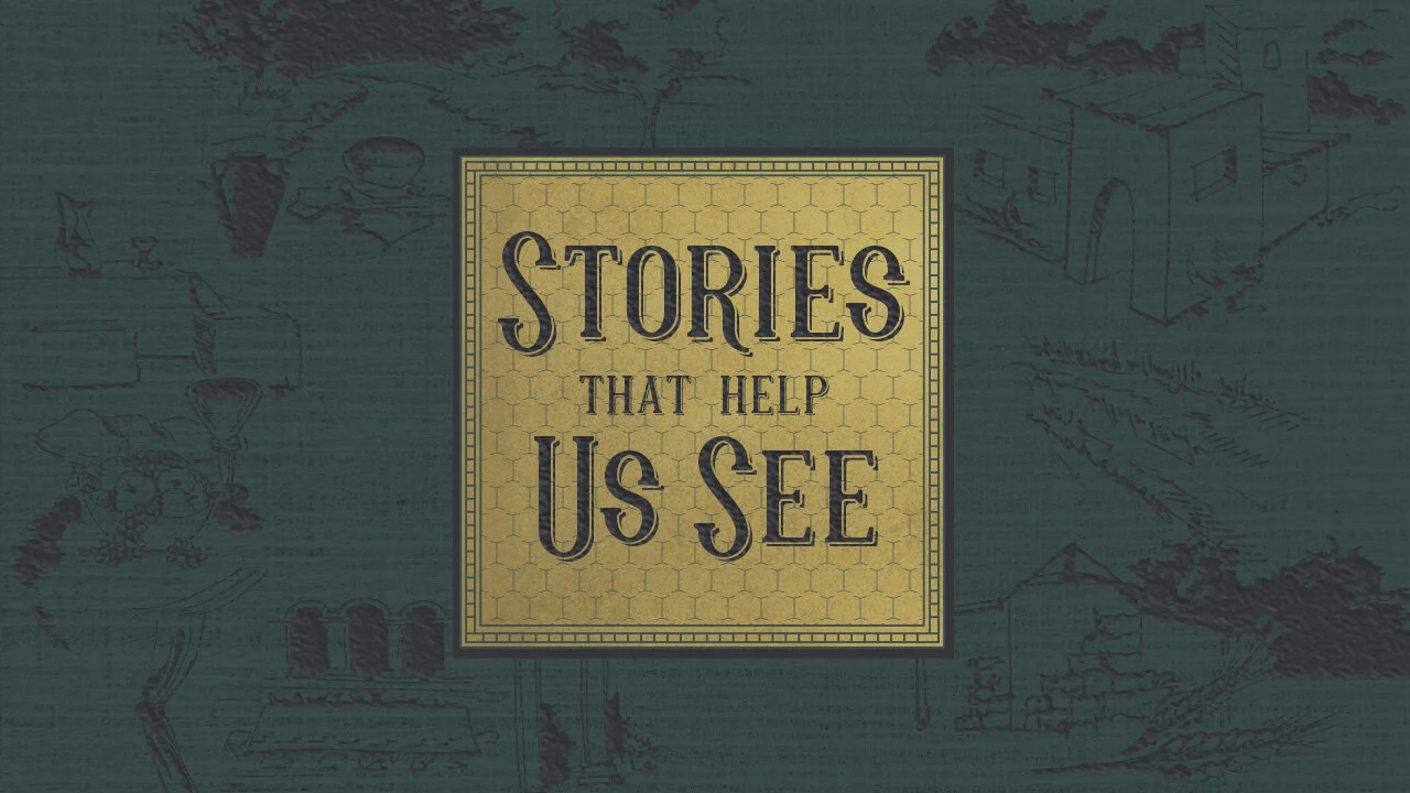 Stories That Help Us See: Wounds That Heal // 02.23.20