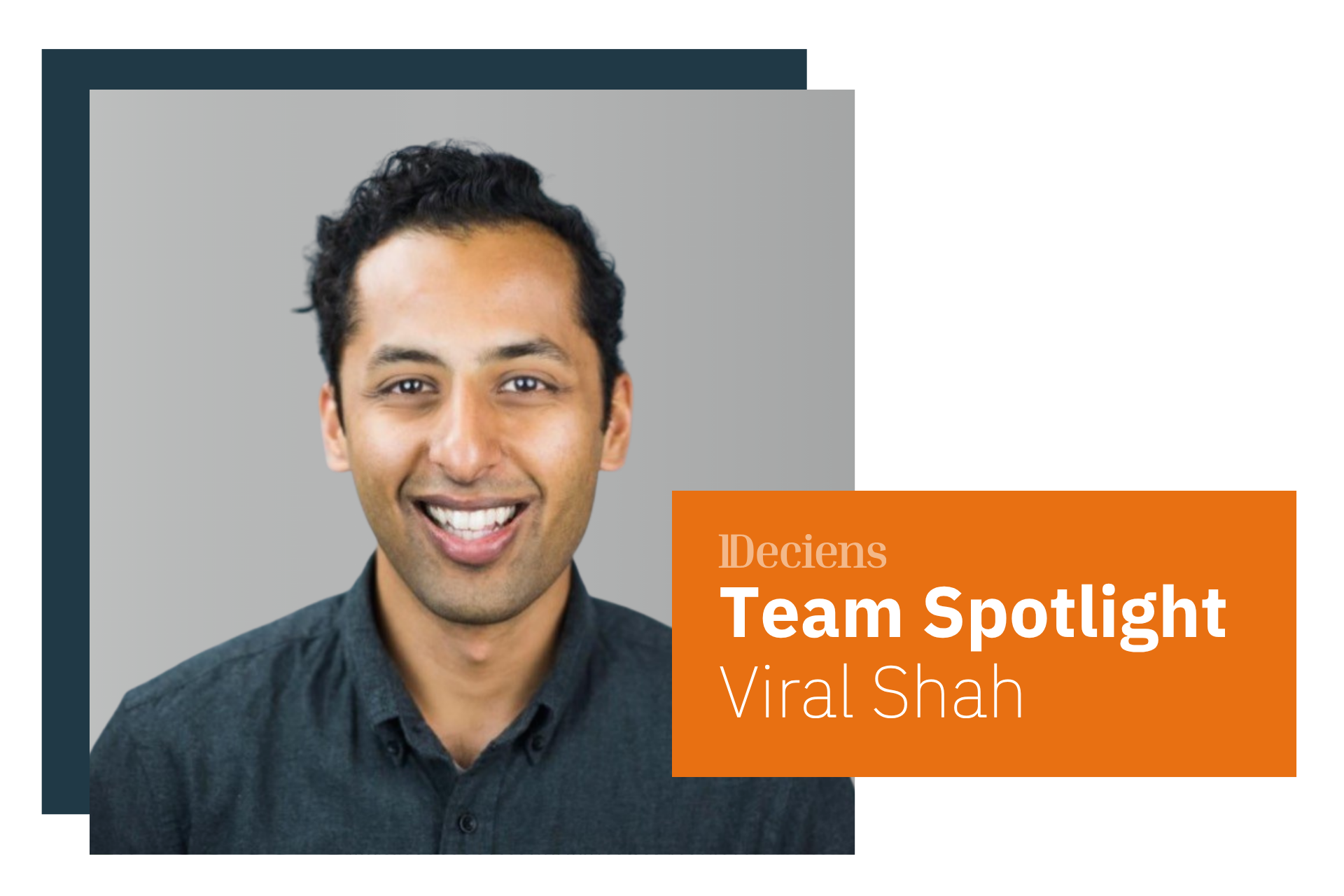 Team Spotlight: Viral Shah