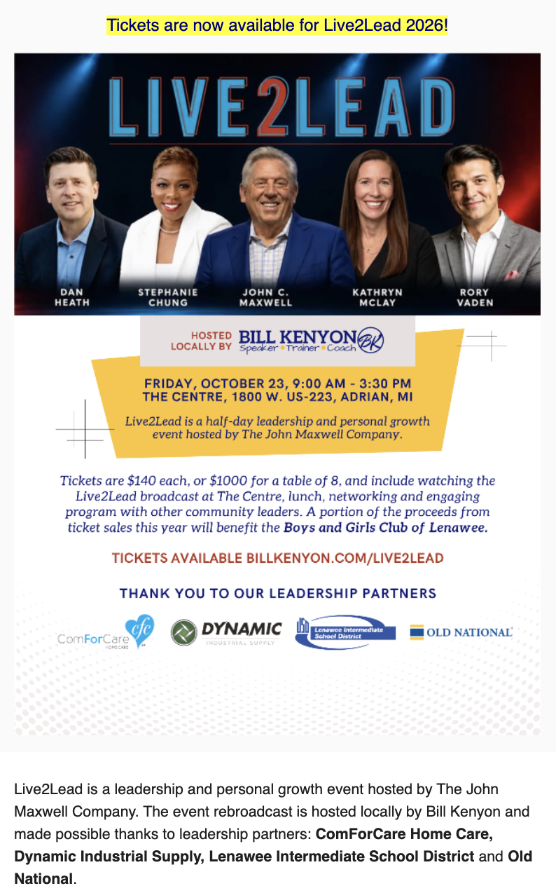 Poster for Live2Lead 2026 leadership event featuring photos of five speakers: Dan Heath, Stephanie Chung, John C. Maxwell, Kathryn McLay, and Rory Vaden. The event is scheduled for October 23rd, from 9:00 AM to 3:30 PM at The Centre in Adrian, Michigan. Tickets cost $140 each or $1000 for a table of 8, includes broadcast viewing, lunch, and networking. Hosted by Bill Kenyon, with sponsors like ComForCare and Old National.